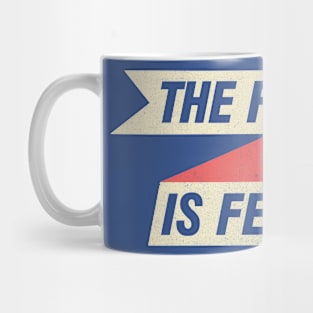 The Future is Female! Mug